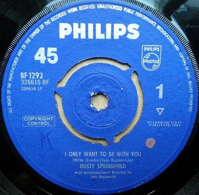 Dusty Springfield - I Only Want To Be With You (7'', Single)