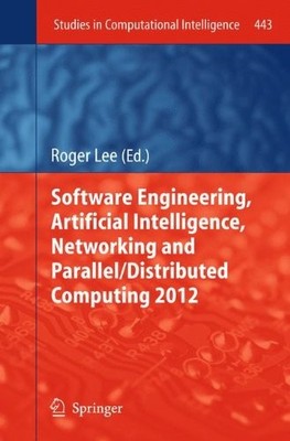 SOFTWARE ENGINEERING, ARTIFICIAL INTELLIGENCE, NETWORKING By Roger Lee