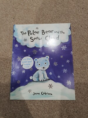 Polar Bear and Snowcloud by Jane Cabrera (Paperback, 2004)