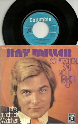 Ray Miller - Schätzchen, sag nicht immer ''No'' (1972)  GERMANY 7''