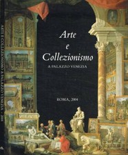 Arte e collezionismo a Palazzo Venezia. . Aa.Vv.. 2004. .