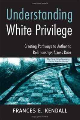 Understanding White Privilege: - Paperback, by Kendall Frances E. - Acceptable n