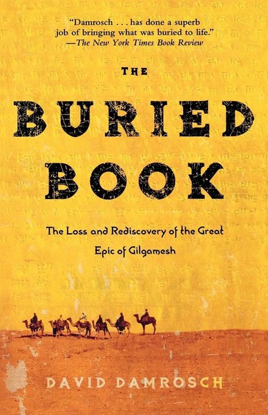 The Buried Book | The Loss And Rediscovery Of The Great Epic Of Gilgamesh | Buch-image