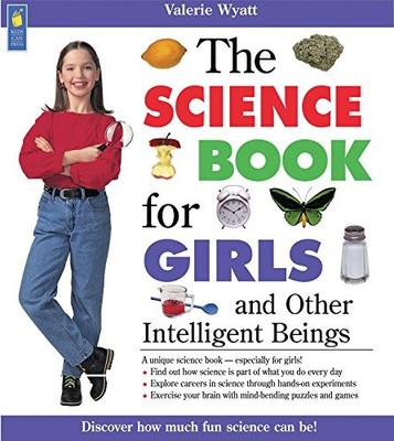 The Science Book for Girls: An - VERY GOOD