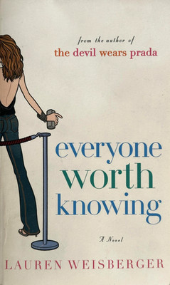 Buch Lauren Weisberger EVERYONE WORTH KNOWING, 2005 Paperback, englisch, TB