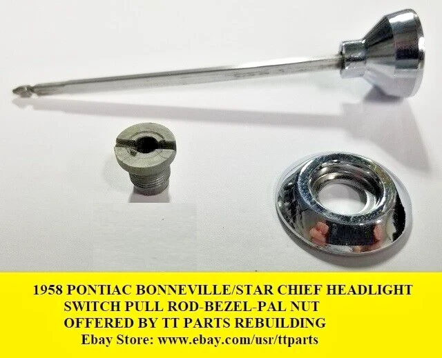 1958 PONTIAC BONNEVILLE/STAR CHIEF HEADLIGHT SWITCH PULL ROD-BEZEL-PAL NUT - Image 3 of 4
