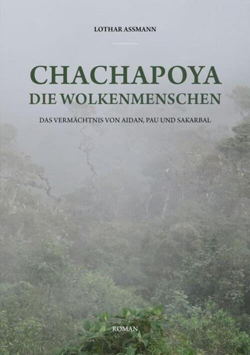 Lothar Assmann | Chachapoya - Die Wolkenmenschen | Taschenbuch |