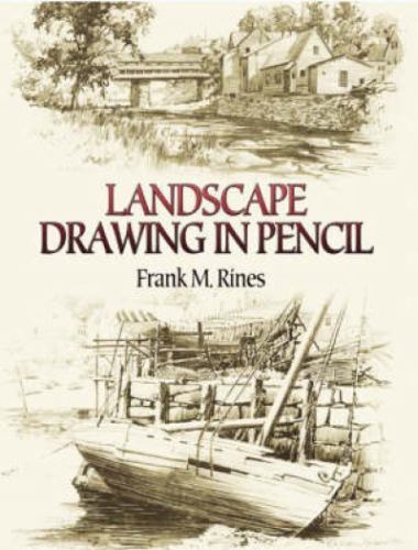 Landscape Drawing in Pencil Dover Art Instruction