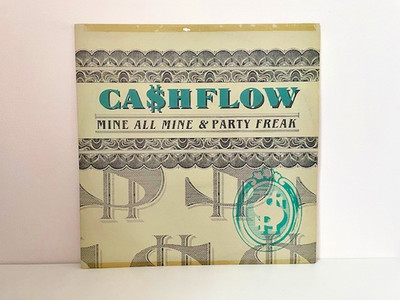 Cashflow   Mine All Mine / Party Freak 12'' Funk Soul Vinyl Ca$hflow 1986