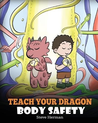 Teach Your Dragon Body Safety by Steve Herman - My Dragon Books Paperback