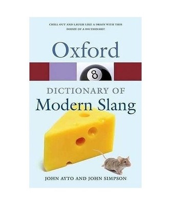 The Oxford Dictionary of Modern Slang
