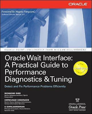 Shee, Richmond : Oracle Wait Interface: A Practical Guide FREE Shipping, Save £s