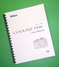 Owners Manual for Nikon P100 Camera 215 Pages W/Clear Covers
