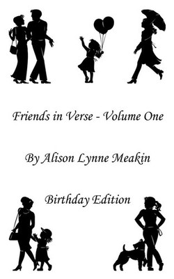 Friends in Verse Volume 1 Alison L. Meakin Taschenbuch Kartoniert / Broschiert