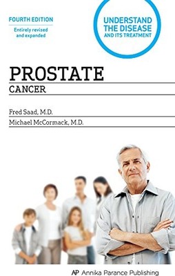Prostate Cancer: Understand the Disease and Its Treatment - paperback Saad, ...