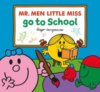 Mr. Men Little Miss Go To School | Adam Hargreaves | Englisch | Taschenbuch
