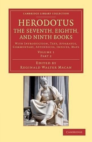 Herodotus: The Seventh, Eighth, and Ninth Books by  Herodotus... - 9781108009690