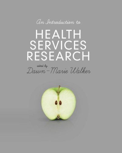An Introduction to Health Services Research: A Practical Guide