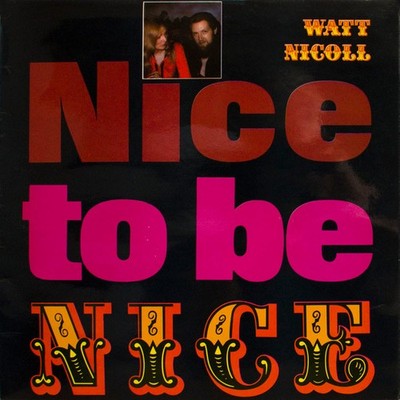 Watt Nicoll - Nice To Be Nice (LP, Album)