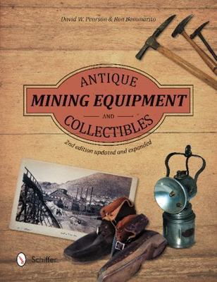 Antique Mining Equipment and Collectibles - Pearson, David W., Bommarito, Ron