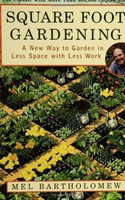 Square Foot Gardening: A Way To Garden In Less Space With Less Work By Mel B on sale Square Foot Gardening: A Way To Garden In Less Space With Less Work By Mel B on sale