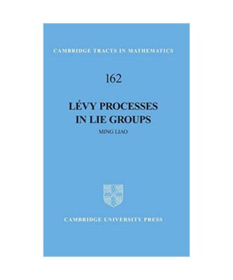 Levy Processes in Lie Groups, Ming Liao
