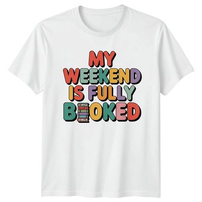 My Weekend Is Fully Booked Reading Hobbys Grafik T-Shirt Herren Damen Unisex Shirt