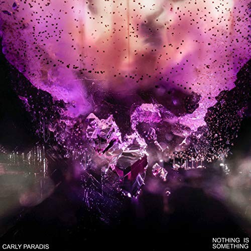 Carly Paradis Nothing Is Something LP Vinyl NEW