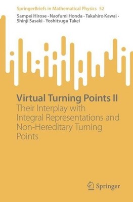 Virtual Turning Points II: Their Interplay with Integral Representations and Non