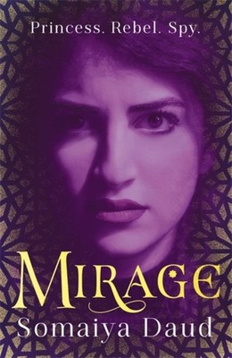 Mirage by Somaiya Daud PAPERBACK 9781473651746
