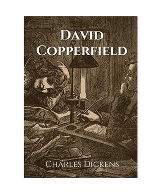 David Copperfield: The Personal History, Adventures, Experience and Observation 