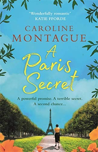 A Paris Secret By Caroline Montague. 9781409180821