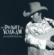 Dwight Yoakam The Platinum Collection (CD) Album