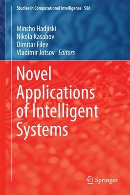 Novel Applications of Intelligent Systems, Hardcover by Hadjiski, Mincho (EDT...