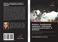 Henderika B. de Vries | Kultura, kreatywno¿¿ naukowa i tolerancja...