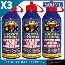 3 x EXTRA STRONG INTERIOR WOOD ADHESIVE CLEAR GLUE 500ML PVA FOR ALL WOOD TYPES