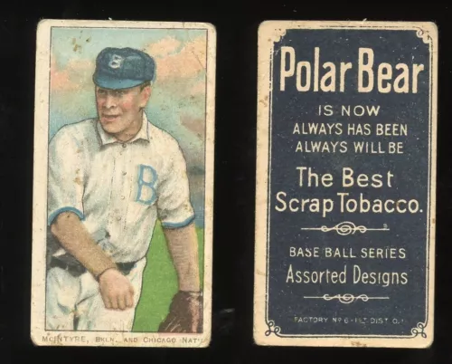 T206 Harry McIntyre Brooklyn and Chicago ~~ GD condition ~~ Polar Bear back