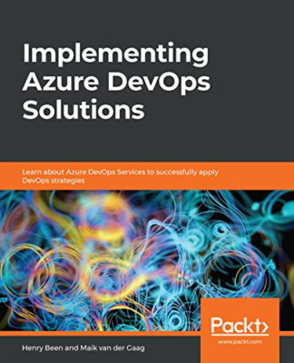 Implementing Azure DevOps Solutions: Learn about Azure  - Paperback NEW Been, He