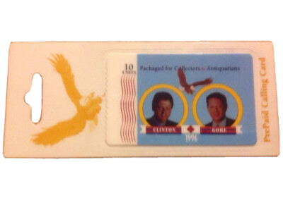 1996 President Bill Clinton Prepaid Phone Calling Card Vice President Al Gore