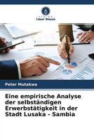 Peter Mutakwa | Eine Empirische Analyse Der SelbstäNdigen ErwerbstäTigkeit In...
