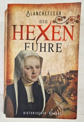 Blanchefleur - Die Hexenfuhre (Roman)