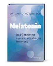 Melatonin ~ Jan-Dirk Fauteck ~  9783710608599