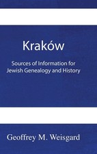 Krak?W: Sources Of Information For Jewish Genealogy And Hist...