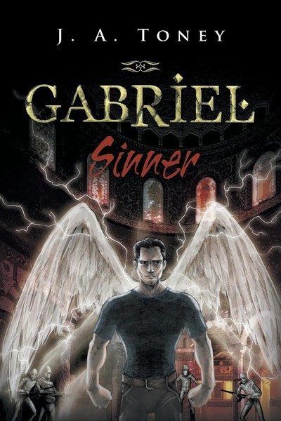 J. A. Toney | Gabriel | Taschenbuch | Englisch (2015) | Sinner | Balboa Press-image