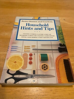 Better Homes and Gardens Household Hints and Tips   1990 Paperback
