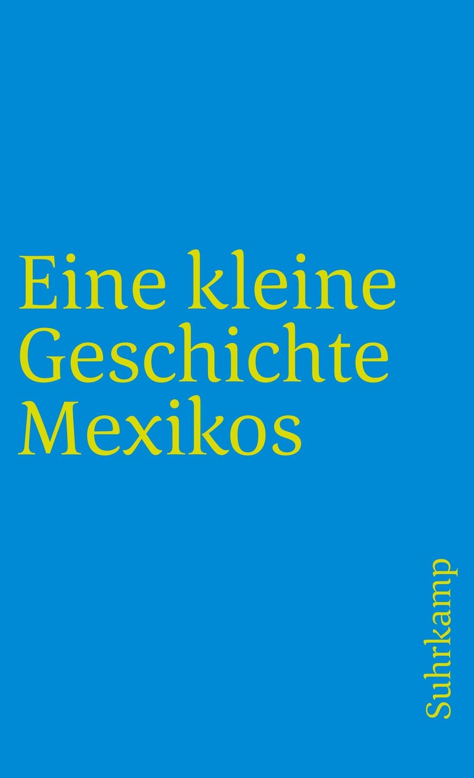 Thumbnail - Eine Kleine Geschichte Mexikos Walther L. Bernecker
