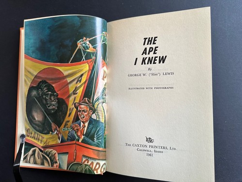The Ape I Knew, by George W. (Slim) Lewis - 1961 - 1st Hardcover Book DJ - Picture 6 of 12