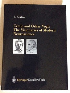 Cécile and Oskar Vogt: The Visionaries of Modern Neuroscience (Acta Neurochirurgica Supplement)