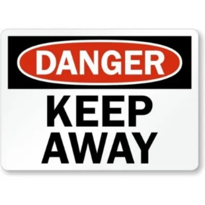 Keep Away Danger Aluminum Weatherproof Sign c00110