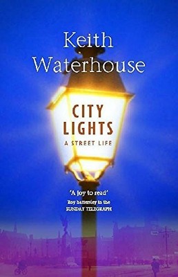City Lights: A Street Life by Waterhouse, Keith 0340624639 FREE Shipping
